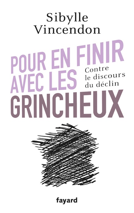 Pour en finir avec les grincheux