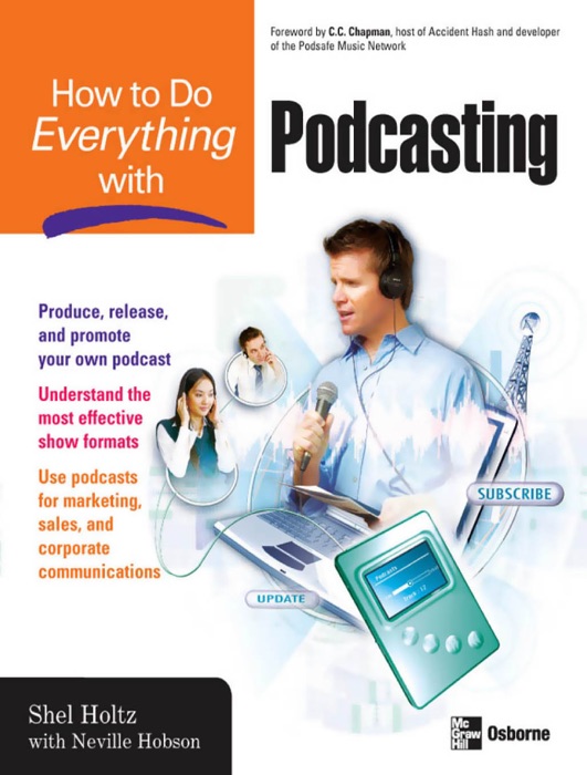 How to Do Everything with Podcasting