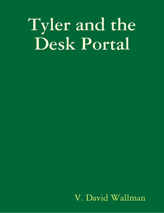 Tyler and the Desk Portal