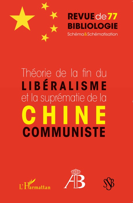 Théorie de la fin du libéralisme et la suprématie de la Chine communiste