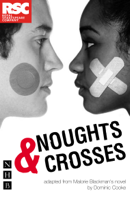 Malorie Blackman - Noughts & Crosses (NHB Modern Plays) artwork