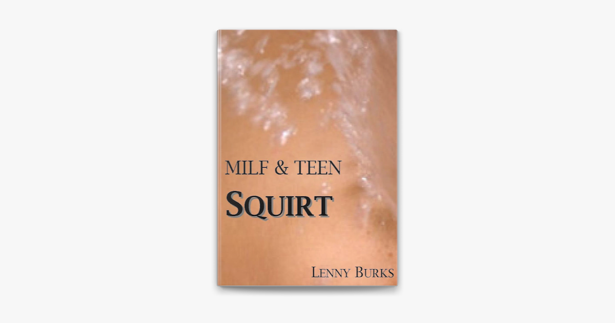 ‎milf And Teen Squirt In Apple Books 