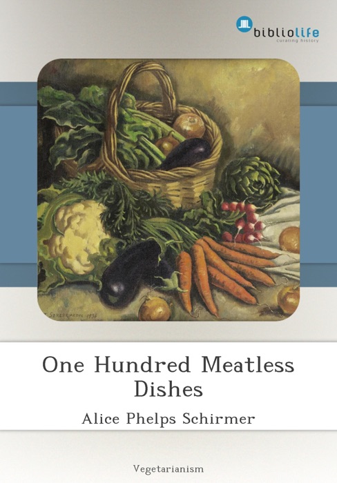 One Hundred Meatless Dishes