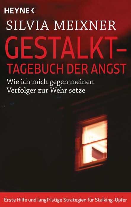 Gestalkt – Tagebuch der Angst