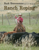 Ranch Roping - Buck Brannaman & A. J. Mangum
