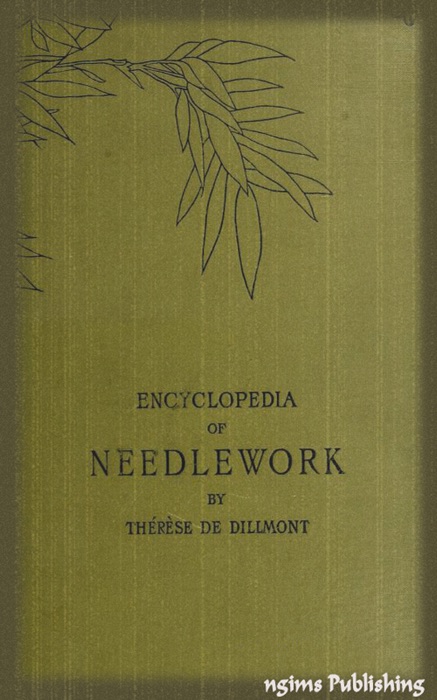 Encyclopedia of Needlework (Illustrated)