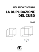 La duplicazione del cubo - Rolando Zucchini