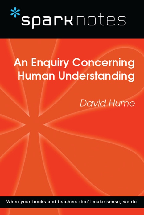 An Enquiry Concerning Human Understanding (SparkNotes Philosophy Guide)