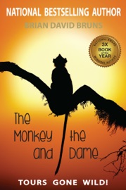 The Monkey and the Dame - Brian David Bruns