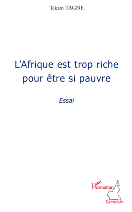 L’Afrique est trop riche pour être si pauvre