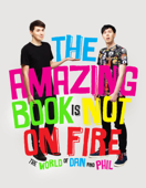 The Amazing Book is Not on Fire Book Cover