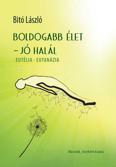 Boldogabb élet – jó halál