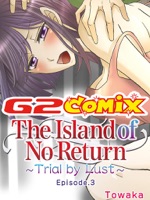 The Island of No Return: Trial by Lust 3