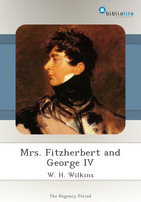 Mrs. Fitzherbert and George IV