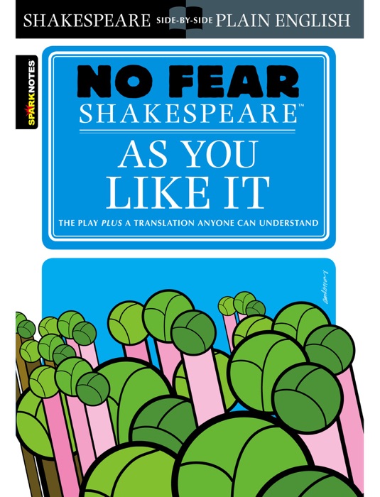 As You Like It (No Fear Shakespeare)