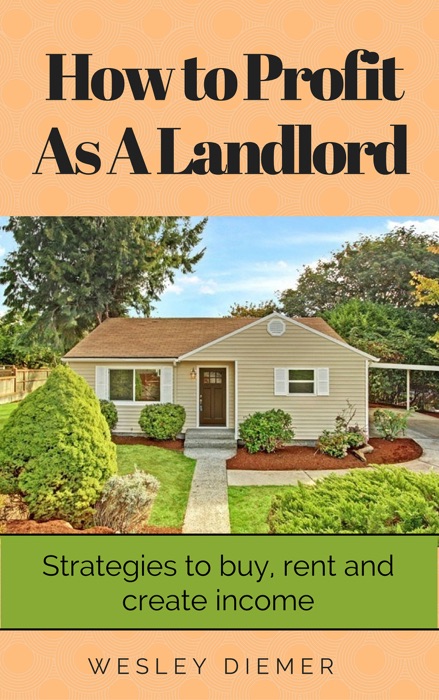 How to Profit as a Landlord