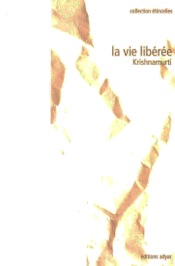 La vie libérée