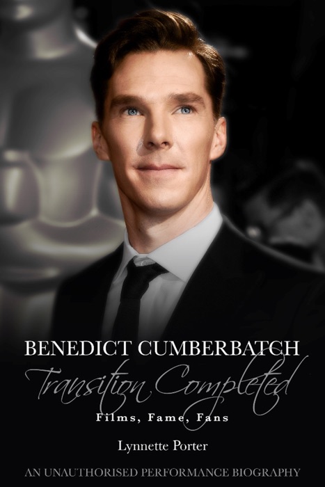 Benedict Cumberbatch, Transition Completed: Films, Fame, Fans