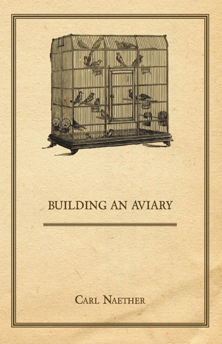 Building an Aviary