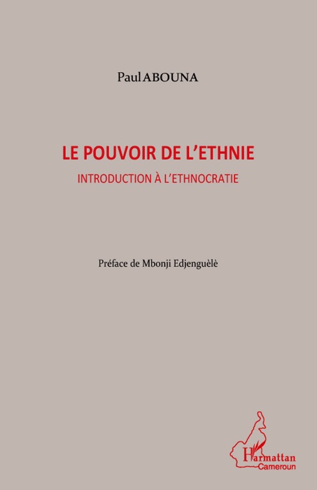 Le pouvoir de l’ethnie