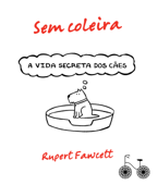 Sem coleira - Rupert Fawcett