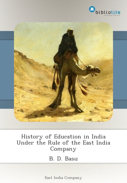 History of Education in India Under the Rule of the East India Company