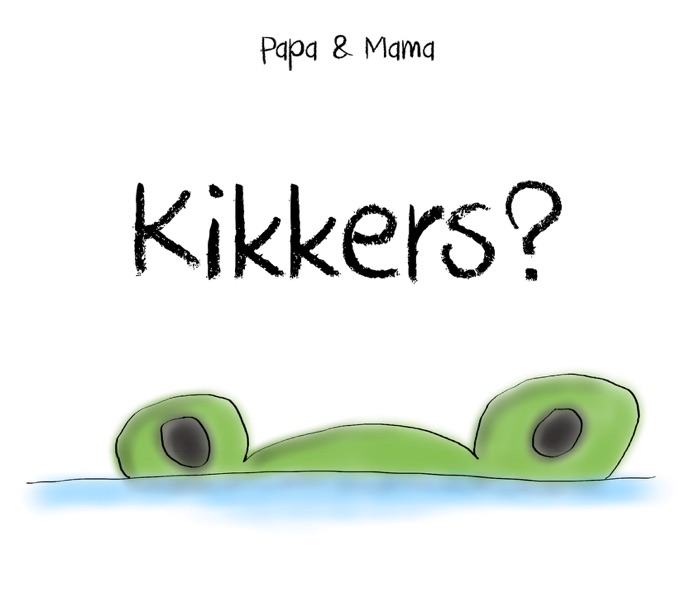 Kikkers?