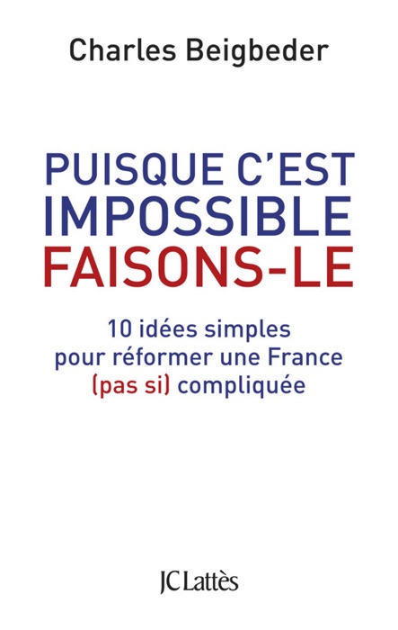 Puisque c'est impossible, faisons-le