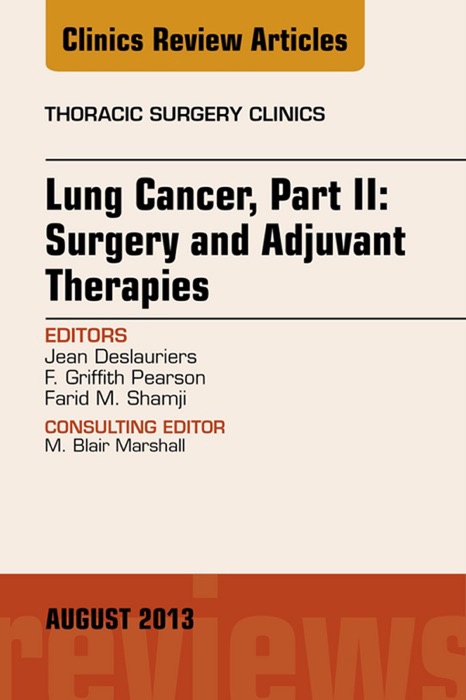 Lung Cancer, Part II: Surgery and Adjuvant Therapies