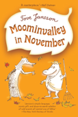 Moominvalley in November - Tove Jansson & Kingsley Hart