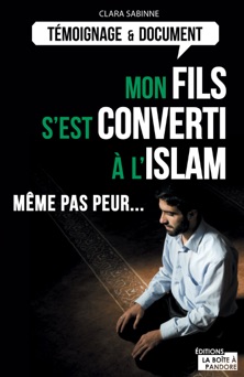 Mon fils s'est converti à l'islam - Clara Sabinne