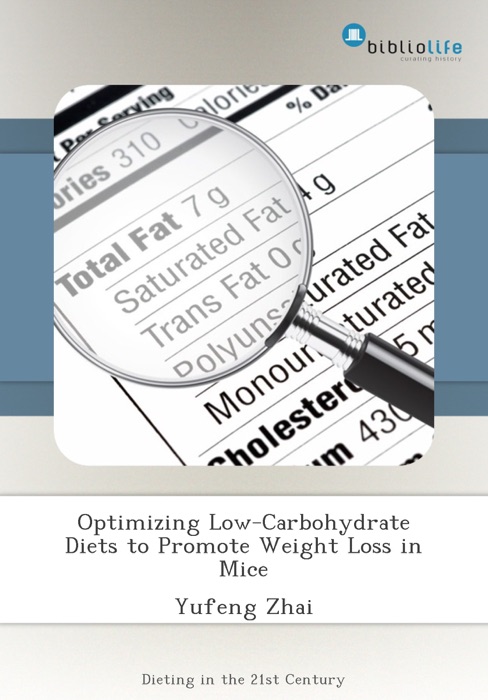 Optimizing Low-Carbohydrate Diets to Promote Weight Loss in Mice
