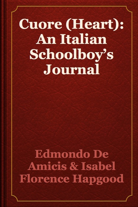 Cuore (Heart): An Italian Schoolboy’s Journal