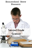 Second Grade Science - Thomas Bell & HomeSchool Brew