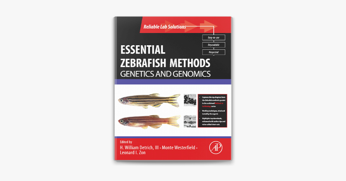 Essential Zebrafish Methods: Genetics and Genomics (Enhanced Edition ...