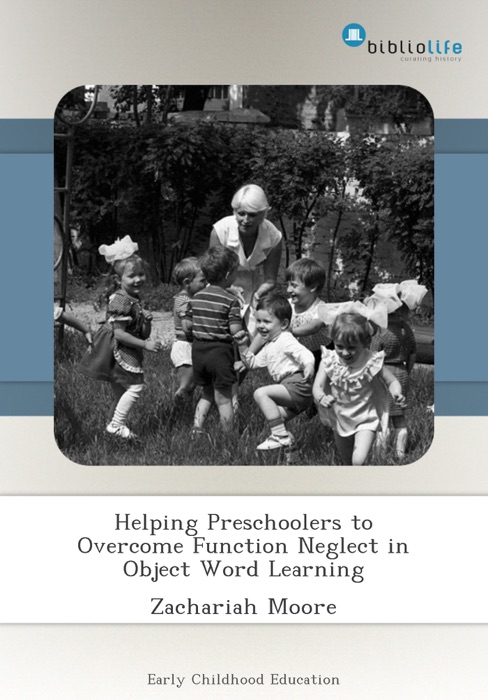 Helping Preschoolers to Overcome Function Neglect in Object Word Learning