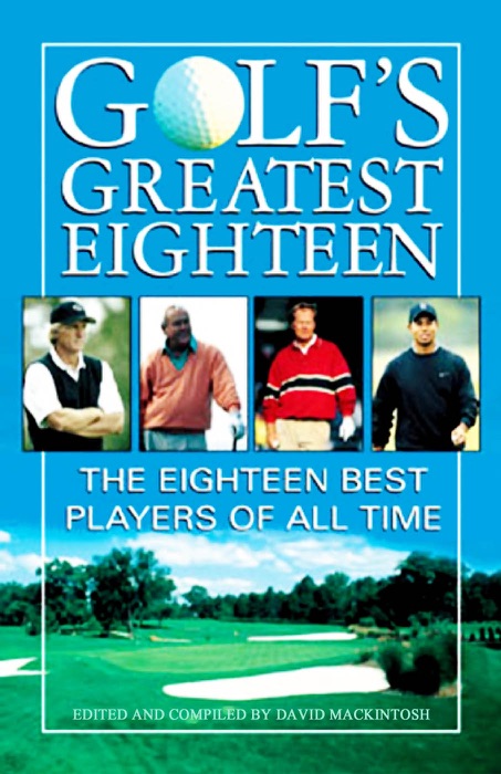 Golf's Greatest Eighteen