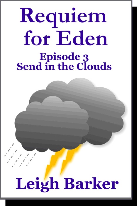 Episode 3: Send in the Clouds