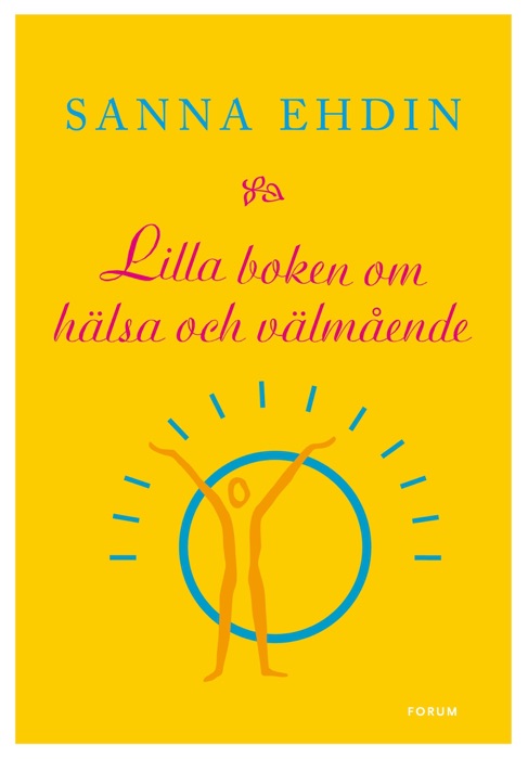 Lilla boken om hälsa och välmående