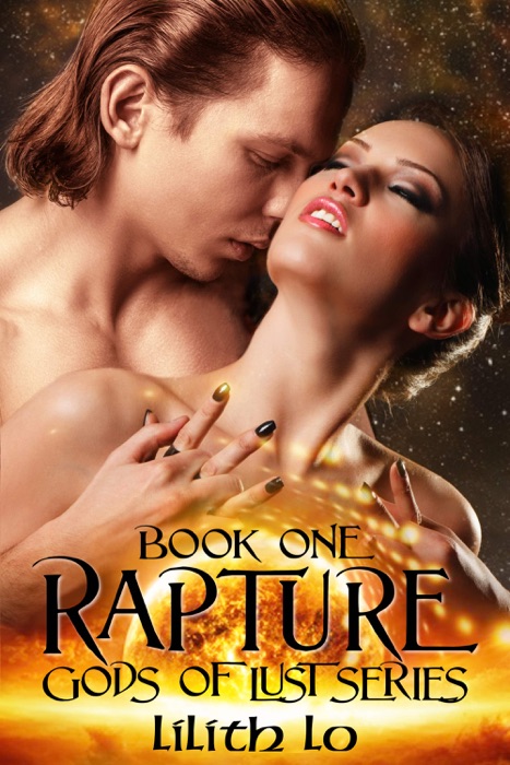 Rapture: Book One: Gods of Lust Series