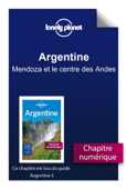 Argentine 5 - Mendoza et le centre des Andes - Lonely Planet
