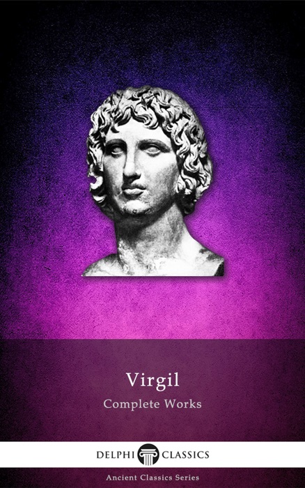 Delphi Complete Works of Virgil (Illustrated)