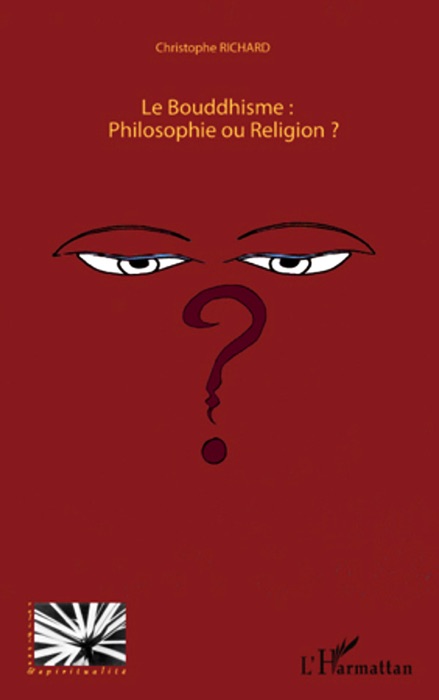 Le Bouddhisme: Philosophie ou Religion?