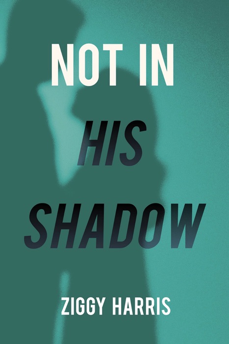 Not In His Shadow