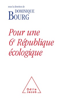 Pour une 6e République écologique - Dominique Bourg