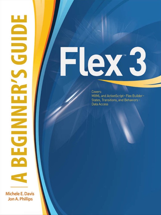 Flex™ 3: A Beginner's Guide