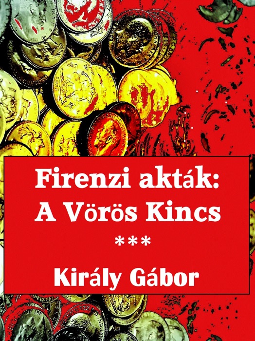 Firenzi Akták: A Vörös Kincs