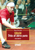 Squash sfida all'ultimo punto - Diego Bertoldo