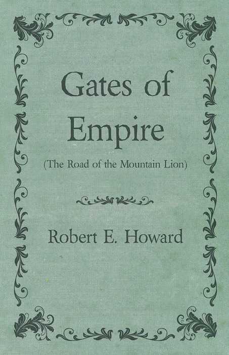 Gates of Empire (The Road of the Mountain Lion)