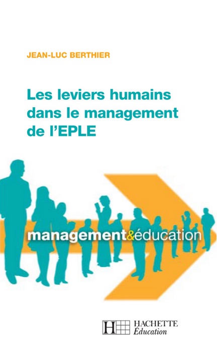 Les leviers humains dans le management de l'EPLE